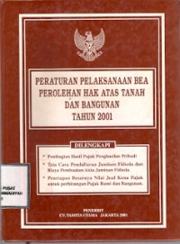 Peraturan Pelaksanaan Bea Perolehan Hak Atas Tanah Dan Bangunan Tahun 2001