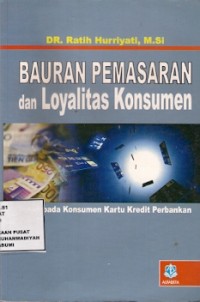 Bauran Pemasaran Dan Loyalitas Konsumen