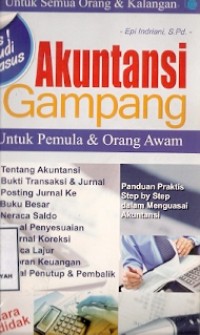 Akuntansi Gampang : untuk pemula & orang awam