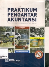 Praktikum Pengantar Akuntansi : perusahaan manufaktur (berdasarkan psak terbaru)