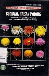 Budidaya Krisan Potong : standar operasional prosedur