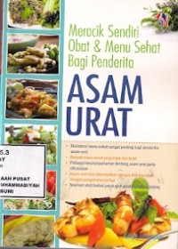 Meracik Sendiri Obat & Menu Sehat Bagi Penderita Asam Urat