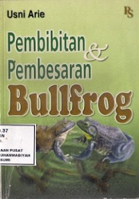 Pembibitan & Pembesaran Bullfrog