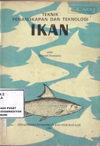 Teknik Penangkapan Dan Teknologi Ikan