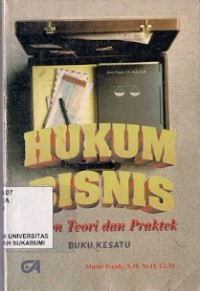 Hukum Bisnis Dalam Teori Dan Praktek Buku Kesatu