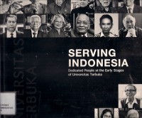 Serving Indonesia : dedicated people at the early stages of universitas terbuka