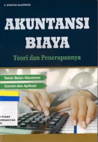 Akuntansi Biaya : teori dan penerapannya