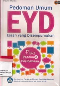 Pedoman Umum EYD Ejaan Yang Disempurnakan : plus pantun & peribahasa