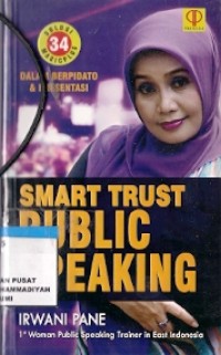 Smart Trust Public Speaking : 34 solusi magicplus dalam berpidato & Presentasi