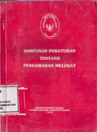 Himpunan Peraturan Tentang Pengawasan Melekat