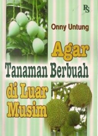 Agar Tanaman Berbush Di Luar Musim