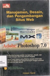 Manajemen, Desain, Dan Pengembangan Situs Web Dengan Macromedia Dreamweaver MX Dan Adobe Photoshop 7.0