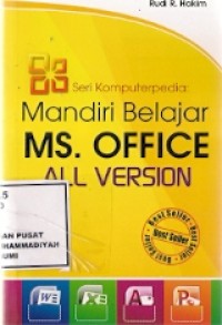 Seri Komputerpedia : Mandiri Belajar MS. Office All Version