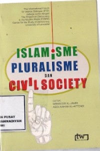 Islamisme Pluralisme Dan Civil Society