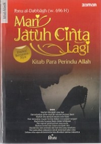 Mari Jatuh Cinta Lagi : kitab para perindu Allah