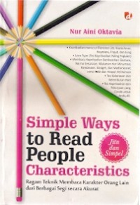 Simple Ways To Read People Characteristics : ragam teknik membaca karakter orang lain dari berbagai segi secara akurat