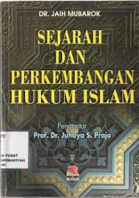 Sejarah Dan Perkembangan Hukum Islam