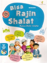 Bisa Rajin Shalat : panduan shalat lengkap