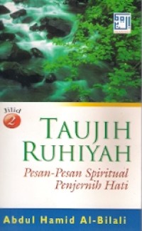 Taujih Ruhiyah Pesan-Pesan Spiritual Penjernih Hati Jilid 2