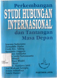 Perkembangan Studi Hubungan Internasional Dan Tantangan Masa Depan