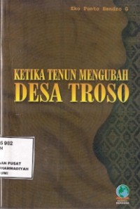 Ketika Tenun Mengubah Desa Troso