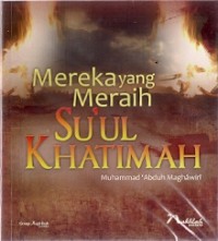 Mereka yang Meraih Su'ul Khatimah