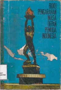 Buku Pengarahan Masa Depan Pemuda Indonesia