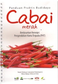 Panduan Praktis Budidaya Cabai Merah Berdasarkan Konsepsi Pengendalian Hama Terpadu (PHT)