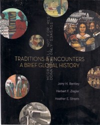 Traditions & Encounters A Brief Global History