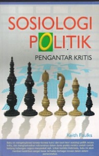 Sosiologi Politik : pengantr kritis