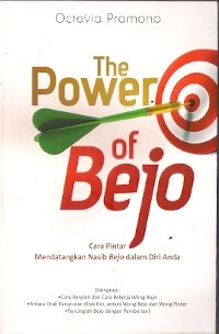 The Power Of Bejo : cara pintar ,emdatangkan nasib bejo dalam diri anda