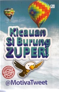 Kicauan Si Burung Zuper !