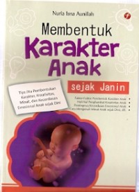 Membentuk Karakter Anak Sejak Janin