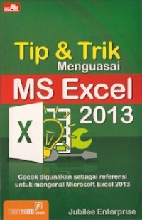 Tip & Trik Menguasai Ms Excel 2013