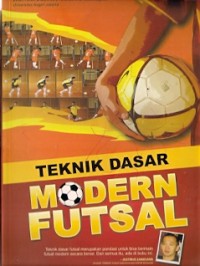 Teknik Dasar Modern Futsal