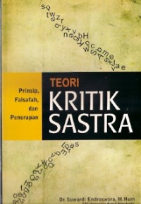 Teori Kritik Sastra : prinsip, falsafah dan penerapan