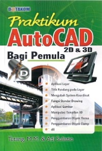 Praktikum AutoCAD 2D & 3D Bagi Pemula