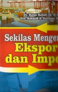 Sekilas Mengenal Ekspor dan Impor