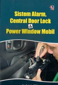 Sistem Alarm, Central Door Lock & Power Window Mobil