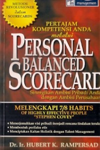 Pertajam Kompetensi Anda Melalui Personal Balanced Scorecard : sinergikan ambisi pribadi anda dengan ambisi perusahaan