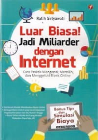 Luar Biasa ! Jadi Miliarder Dengan Internet