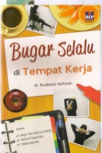 Bugar Selalu Di Tempat Kerja