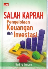 Salah Kaprah Pengelolaan Keuangan Dan Investasi