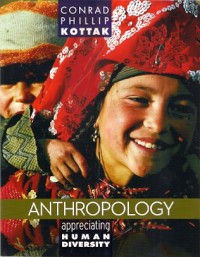 Anthropology Appreciating Human Diversity