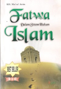 Fatwa Dalam Sistem Hukum Islam