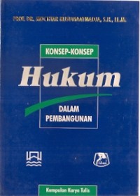 Konsep-Konsep Hukum Dalam Pembangunan