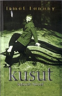 Kusut : sebuah novel