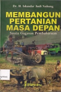 Membangun Pertanian Masa Depan