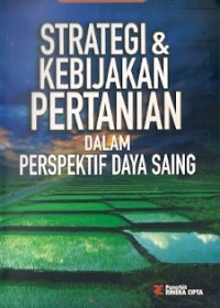 Strategi Kebijakan Pertanian Dalam Perspektif Daya Saing