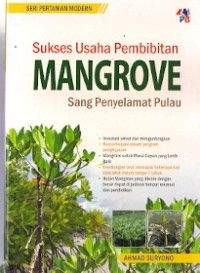 Sukses Usaha Pembibitan Mangrove : sang penyelamat pulau